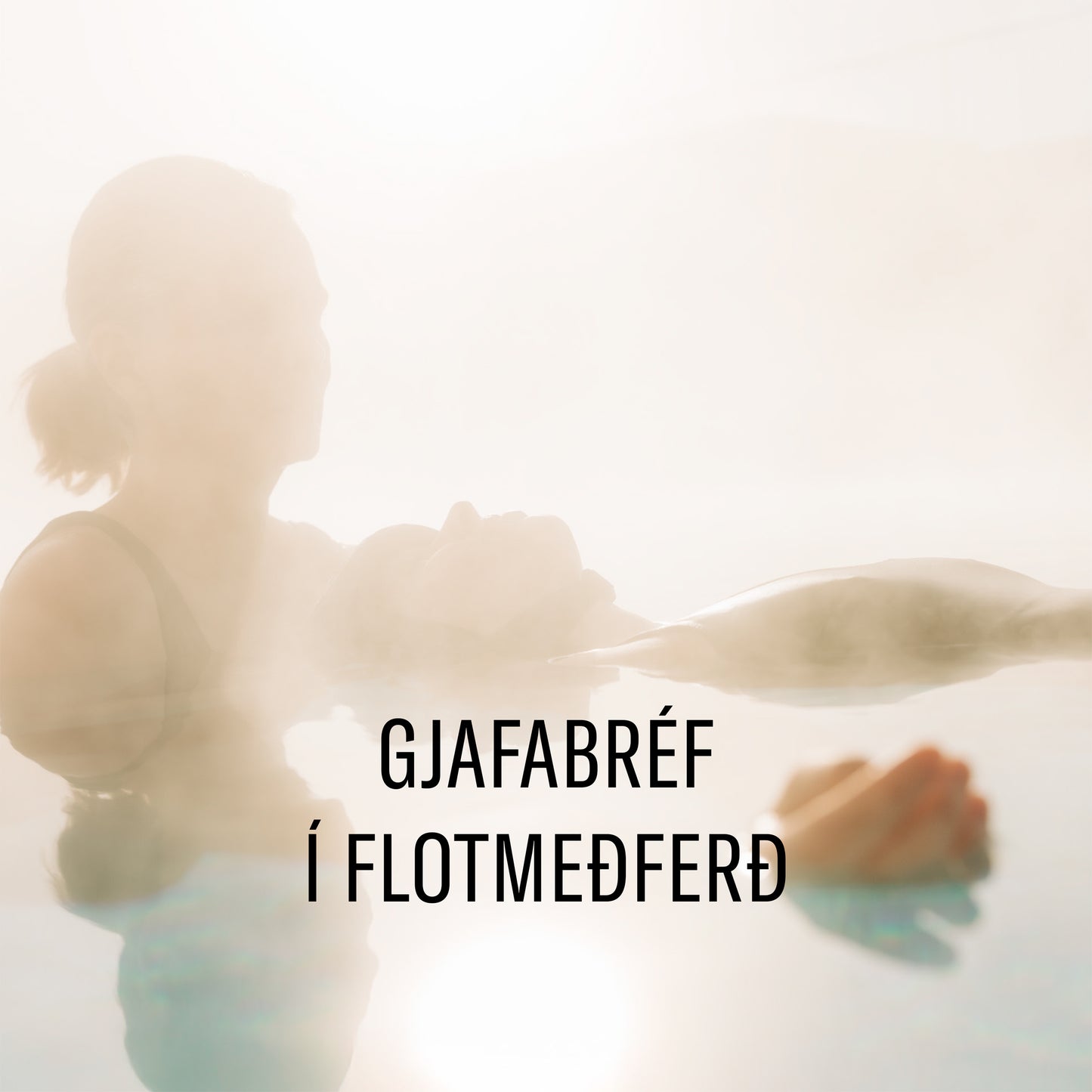 Gjafabréf í Flotmeðferð